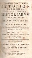 (Megalopoliszi) Polübiosz: (Polybii Lycortae) Historiarum quae supersunt interprete Isaaco Casubono ...