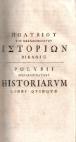 (Megalopoliszi) Polübiosz: (Polybii Lycortae) Historiarum quae supersunt interprete Isaaco Casubono ...