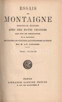 Montaigne, [Michel de]: 
Essais de Montaigne. Avec des notes choisies dans tous les commentateurs e...