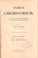 Makay István: 
Fizikai laboratorium. Útmutatás fizikai kísérletekhez és előadási demonstratiókhoz. ...