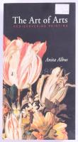 Albus, Anita: The Art of Arts. Rediscorvering Painting. 2001, University of California Press. Kiadói papírkötés, jó állapotban.
