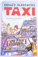 Alkhamissi, Khaled: Taxi. London, 2011. Kiadói papírkötés, jó állapotban.