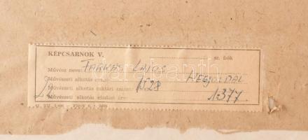 Farkas Lajos (1919-1998): Hegyoldal. Olaj, farost. Jelzett. Hátoldalán Képcsarnok Vállalat címkéjéve...