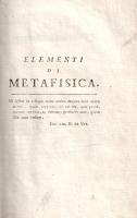 Marugj, Giovanni Leonardo: Elementi di metafisica. Corso di studi sull'uomo. Tomo II.
[Nápoly]...