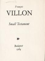Villon, François: 
Small Testament. (A Kossuth Nyomda bibliofil minikönyve.)
Budapest, 1983. (Koss...
