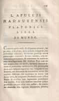 Apuleius, Lucius:
Lucii Apuleji Madaurensis platonici philosophi Opera ad optimas editiones collata...