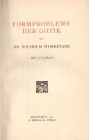 Worringer, Wilhelm: 
Formprobleme der Gotik. Mit 25 Tafeln.
München, 1911. R. Piper Verlag & C...