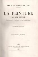 Focillon, Henri: La peinture au XIXe siecle. La retour á l'Antique. Le Romantisme. Ouvrage illu...