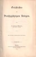 Winter, Georg: 
Geschichte des Dreissigjährigen Krieges. Mit Porträts, Illustrationen und Karten.
...