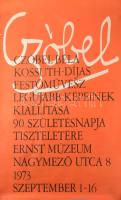 1973 Czóbel Béla Kossuth-Díjas festőművész legújabb képeinek kiállítása 90. születésnapja tiszteletére, Ernst Múzeum, Nagymező utca 8. 1973 szeptember 1-16. Plakát. Kossuth Nyomda. Feltekerve. Lapszéli szakadásokkal. 81x55cm
