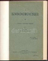 Vajda Emil: A szabadkőművesség. A művelt közönség számára írta - - . Bp., 1903, Községi Nyomda Rt., ...