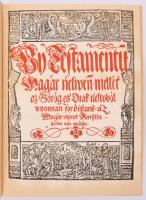 Sylvester János: Új Testamentum. Bibliofil hasonmás kiadás. Bibliotheca Hungarica Antiqua I. Budapes...