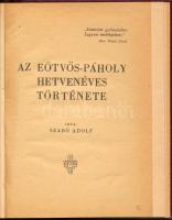 Szabó Adolf: Az Eötvös-páholy hetvenéves története. Bp., 1947, szerző (Márkus-ny.,) 56 p. Egyetlen k...