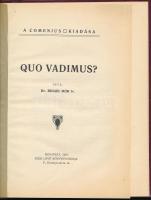 Bihari Mór: Quo vadimus? Bp., 1910, Comenius páholy (Elek Lipót-ny.), 36 p. Egyetlen kiadás. Modern műbőr-kötésben, az eredeti, sérült elülső papírborítót bekötötték, nagyrészt jó állapotban, helyenként ceruzás aláhúzásokkal.