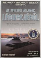 Tillman, Barrett: Az Egyesült Államok légierejéről. Debrecen, é.n., Gold Book, kartonált papírkötés.