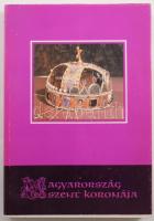 Csomor Lajos: Magyarország szent koronája. Vaj, 1988, Vay Ádám Múzeum Baráti Köre. Kiadói papírkötés, kiadói papír védőborítóban.