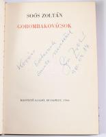 Soós Zoltán: Goromba kovácsok. DEDIKÁLT! Bp., 1966, Magvető. Kiadói egészvászon kötés, kissé kopotta...
