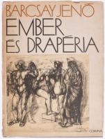 Barcsay Jenő: Ember és drapéria. Bp., 1958, Képzőművészeti Alap. Kiadói egészvászon kötés, sérült papír védőborítóval