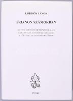 Lőkkös János: Trianon számokban. Az 1910. évi magyar népszámlálás anyanyelvi adatainak elemzése a történelmi Magyarországon. DEDIKÁLT! Bp., 2000, Püski. Kiadói egészvászon kötés, papír védőborítóval, jó állapotban.