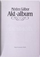 Módos Gábor: Akt-album. Bp., 1987. Kiadói papírkötés, jó állapotban