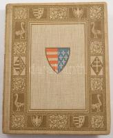 Dercsényi Dezső: Nagy Lajos kora. Bp., Kir. M. Egyetemi Nyomda. Kiadói egészvászon kötés, kissé kopottas állapotban.