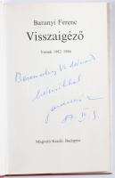 Baranyi Ferenc: Visszaigéző. Dedikált! Magvető Könyvkiadó, 1987. Egészvászon kötésben, papír védőbor...
