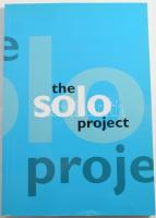 The Solo Project. Basel, 2008, Solo Project. Angol nyelven. Gazdag képanyaggal illusztrált. Kiadói papírkötés.