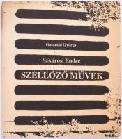 Galántai György - Szkárosi Endre: Szellőző Művek. Szkárosi által DEDIKÁLT! Bp., 1990, Magvető. Kiadói papírkötés, jó állapotban.