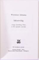 Wernitzer Julianna: Idézetvilág avagy Esterházy Péter, a Don Quijote szerzője. Bp., Pécs, 1994. Kiad...