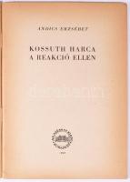 Andics Erzsébet: Kossuth harca a reakció ellen. Bp., 1952, Akadémiai Kiadó, 36 p. Kiadói tűzött papí...