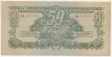 1944. 50P "A Vöröshadsereg Parancsnoksága" "BM 547185" T:F szép papír Adamo P46