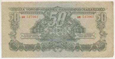 1944. 50P "A Vöröshadsereg Parancsnoksága" "BM 547061" T:F Adamo P46