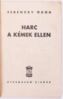 Ferenczy Ödön: Harc a kémek ellen. (Szebb jövő könyvtára 3.) Bp., é.n., Athenaeum. 68 p. Kiadói, szí...