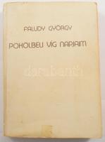 Faludy György: Pokolbeli víg napjaim. A szerző, Faludy György (1910-2006) által DEDIKÁLT példány! Bp., 1987, ABC Független Kiadó. Szamizdat kiadás. Kiadói papírkötésben, kopott, kissé szakadt, karcos borítóval.