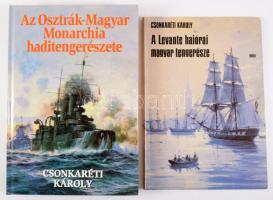 2 db - Csonkaréti Károly: Az Osztrák-Magyar Monarchia haditengerészete. 2001, Kossuth. + A Levante hajóraj magyar tengerésze. 1987, Móra. Kiadói kartonált és papírkötés, jó állapotban.