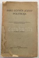 Dr. Bihari Károly: Báró Eötvös József politikája. Bp., 1916, MTA. 386p. Kiadói sérült papírkötés, kopottas állapotban.