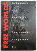 Roald Nasgaard - Clara Hargittay: Free worlds. Metaphors and realities in contemporary Hungarian art. Bachmann Gábor, Birkás Ákos, Bukta Imre, Fehér László, El Kazovszkij, Pinczehelyi Sándor, Soós Tamás. Toronto,1991,Art Gallery of Ontario - Musée des Beaux-Arts de l'Ontario, 147+1 p. Angol nyelven. Gazdag képanyaggal illusztrált. Kiadói papírkötés.