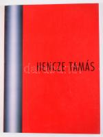 Hencze Tamás: Festmények / Paintings. 1963-1997. Hencze Tamás festőművész retrospektív kiállítása. Szerk.: Kozák Csaba, Pócs Péter, Sík Csaba. Bp., 1997, Műcsarnok. Gazdag képanyaggal illusztrálva. Magyar és angol nyelven. Kiadói papírkötés, jó állapotban.