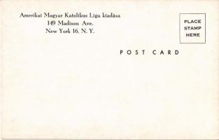 Patrona Hungariae - Ora pro nobis. Szent István Nap Mária Évben. Amerikai Magyar Katolikus Liga kiad...