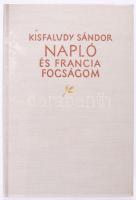 Kisfaludy Sándor: Napló. 1962, Magyar Helikon. 478. számozott példány. Kiadói egészvászon kötés, jó állapotban.