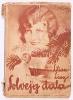 Lissy, Lilian: Solvejg dala. Egy karácsonyesti fehér álom története. Bp., Singer és Wolfner. 142p. Kiadói papírkötés, viseltes állapotban.