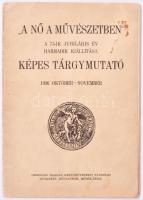 "A nő a művészetben". A 75-ik jubiláris év harmadik kiállítása. Képes tárgymutató. 1936. október-november. Bp., Országos Magyar Képzőművészeti Társulat. Kiadói papírkötés, kopottas állapotban.