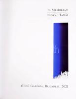 In memoriam Hencze Tamás. Szerk.: Gajda Éva, Kerekes Dóra, Nagy Zsófia Nóra. Bp., 2021. Bodó Galéria...