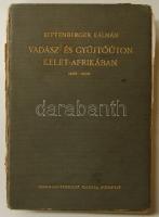 1927 Kittenberger Kálmán - Vadász- és Gyűjtőúton Kelet-Afrikában 1903-1926, Franklin-Társulat kiadása, Horthy Jenő előszavával, papírkötés, gerince sérült