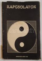Kapcsolatok. (Vitaanyag.) Etno-art és (nép)művészet szemiotika. A tanulmányokat vál., a bevezetőt írta Hoppál Mihály. A rajzokat készítette: Artner Margit. Szerk.: Bak Imre, Zelnik József. Bp, 1980, Népművelési Intézet, 101 p. Kiadói papírkötés, kopott, sérült, foltos, kettévált borítóval, de belül jó állapotban.