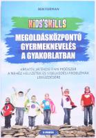 Furman, Ben: Megoldásközpontú gyermeknevelés a gyakorlatban. 2018, Z-Press. Kiadói papírkötés, jó állapotban.