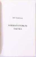 Gladstone, Bill: Versenyvitorlás taktika. 2004, Tihanyi Hajós Egylet. 187p. Kiadói papírkötés, jó ál...