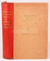 Rásy Barna: Három év háború, 1939-42. Bp., 1943, Polonyi János. Kiadói félvászon kötésben, 388 + (6)...
