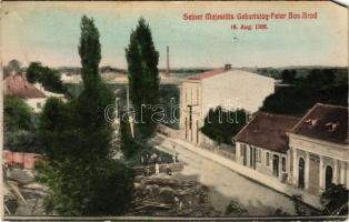 Brod, Bosanski Brod; Seiner Majestäts Geburtstag-Feier 18. Aug. 1908. / Franz Joseph's Birthday Celebration. Miletic (EM)