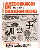 Klietmann, Kurt-G.: Auszeichnungen des Deutschen Reiches 1936-1945. Suttgart,1982., Morobuch. Német nyelven. Gazdag képanyaggal illusztrált. Kiadói egészvászon-kötés, kiadói papír védőborítóban.